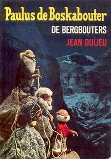 Paulus de boskabouter de bergbouters 9789026904080, Boeken, Verzenden, Gelezen, Jean Dulieu