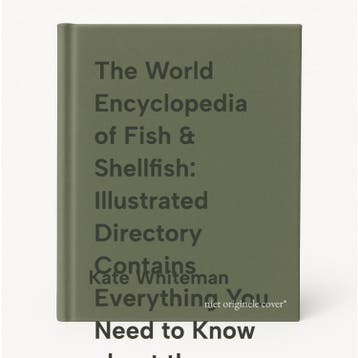 The World Encyclopedia of Fish & Shellfish: Illustrated, Verzenden, Zo goed als nieuw, Kate Whiteman