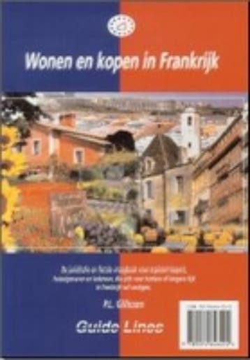 Wonen en kopen in Frankrijk 9789074646475 P.J. Gillissen, Verzenden, P.J. Gillissen