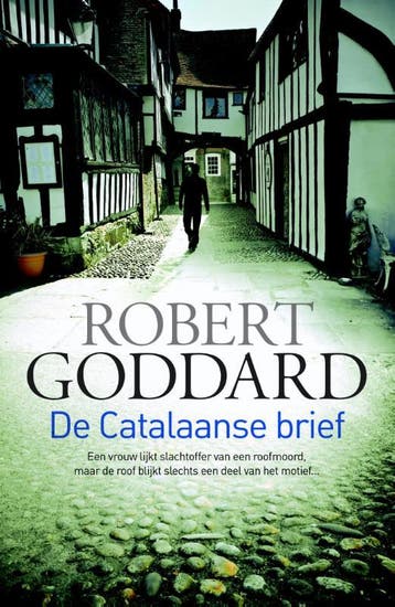De Catalaanse brief 9789024533497 Robert Goddard, Verzenden, Gelezen, Robert Goddard