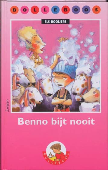Benno bijt nooit / Bolleboos 9789027681812 Els Rooijers, Verzenden, Els Rooijers