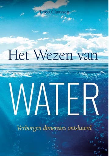 Het Wezen Van Water | Theo Claassen | Nieuw, Verzenden, Theo Claassen