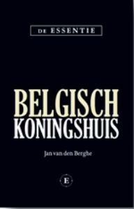 Belgisch koningshuis / De essentie 9789460580147, Boeken, Verzenden, Zo goed als nieuw, Jan Van den Berghe