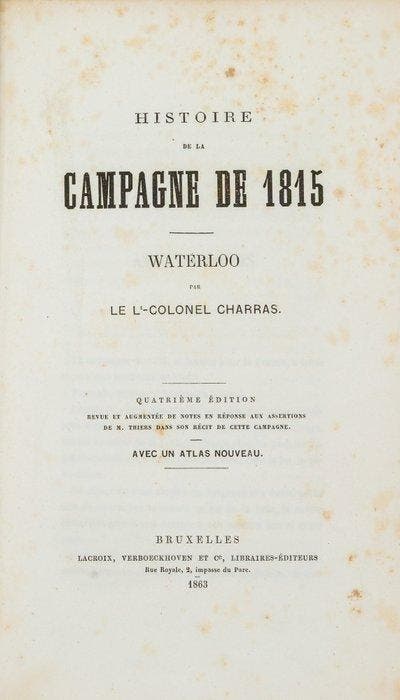 Lt-Colonel Charras - Histoire de la Campagne de 1815 –, Antiquités & Art, Antiquités | Livres & Manuscrits