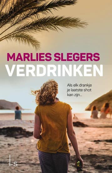 Verdrinken 9789024577446 Marlies Slegers, Verzenden, Zo goed als nieuw, Marlies Slegers