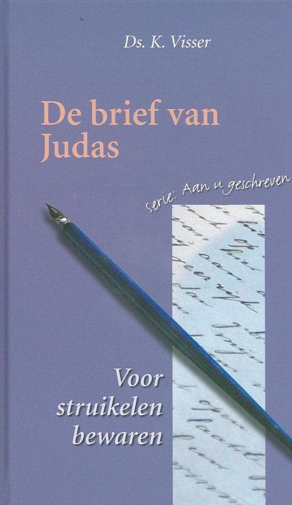 De brief aan Judas / Aan u geschreven 9789033629662, Boeken, Godsdienst en Theologie, Zo goed als nieuw, Verzenden