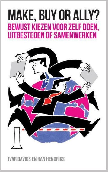 Make, buy or ally? 9789463010580 Han Hendriks, Verzenden, Zo goed als nieuw, Han Hendriks