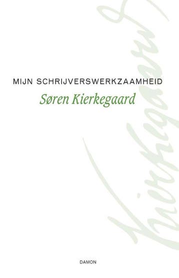 Mijn Schrijverswerkzaamheid | Søren Kierkegaard | Nieuw, Boeken, Verzenden, Nieuw, Søren Kierkegaard