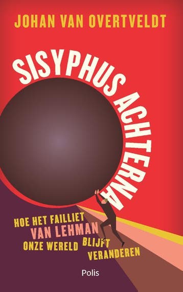 Sisyphus achterna 9789463103749 Johan Van Overtveldt, Verzenden, Johan Van Overtveldt