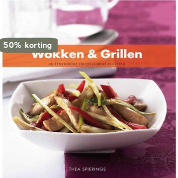 Wokken en Grillen (HC) (van 9,95 voor 5,95) 9789087246037, Verzenden, Thea Spierings