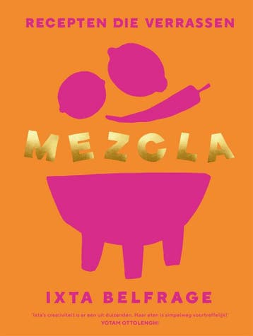 Mezcla 9789464041873 Ixta Belfrage, Verzenden, Zo goed als nieuw, Ixta Belfrage
