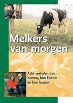 Melkers van morgen 9789075280371 W. Koopman, Verzenden, Gelezen, W. Koopman