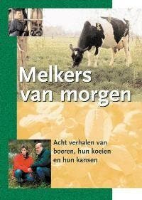 Melkers van morgen 9789075280371 W. Koopman, Boeken, Wetenschap, Gelezen, Verzenden