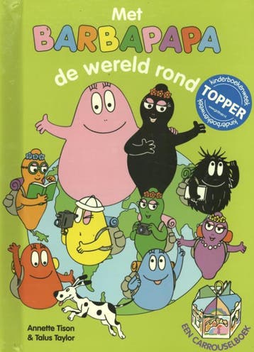 Met Barbapapa de wereld rond 9789025752071 Annette Tison, Verzenden, Annette Tison