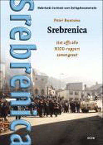 Srebrenica 9789053528440 Peter Bootsma, Verzenden, Peter Bootsma
