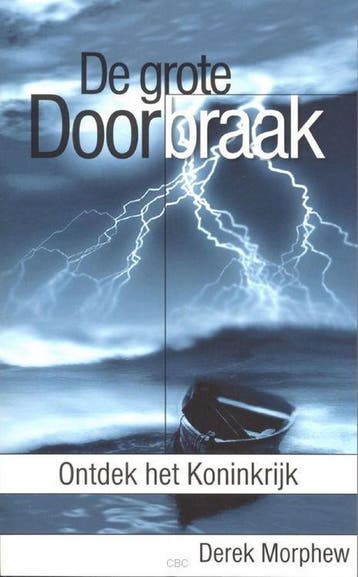 De grote doorbraak - ontdek het koninkrijk 9789077992081, Verzenden, D. Morphew