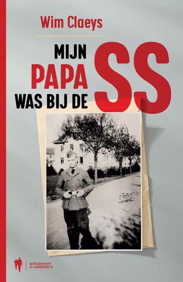 Mijn papa was bij de SS 9789089319272 Wim Claeys, Verzenden, Wim Claeys