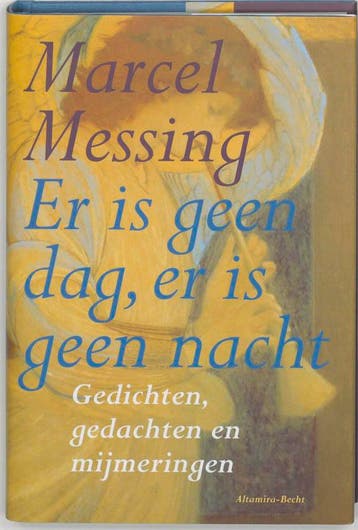 Er is geen dag, er is geen nacht 9789069635613, Verzenden, Marcel Messing