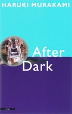 After dark 9789045004389 Haruki Murakami, Boeken, Verzenden, Gelezen, Haruki Murakami