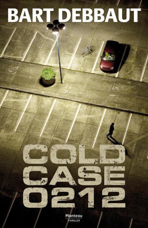 Cold case 0212 / Leyssens en Van Cattendyck / 5 Bart Debbaut, Livres, Thrillers, Envoi