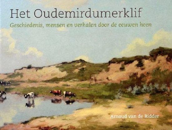 Het Oudemirdumerklif 9789090359885 Arnoud Van de Ridder, Boeken, Overige Boeken, Gelezen, Verzenden