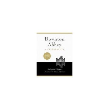 Downton Abbey - A Celebration 9781472229687 Jessica Fellowes, Verzenden, Jessica Fellowes