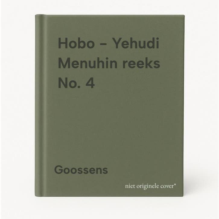Hobo - Yehudi Menuhin reeks No. 4 9789060105047 Goossens, Livres, Livres Autre, Envoi
