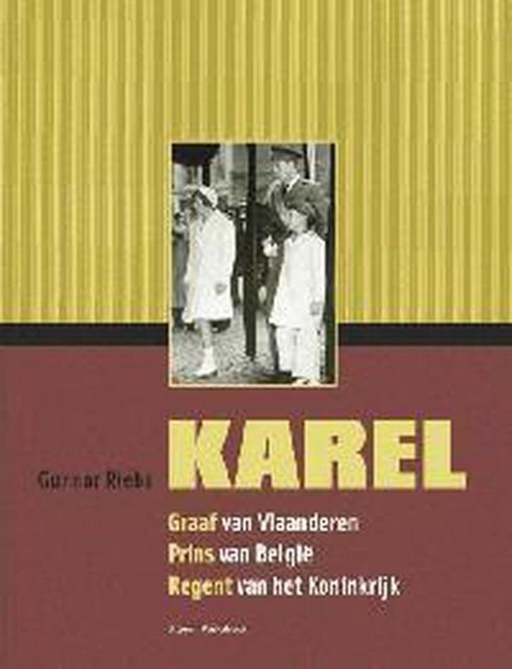 Karel 9789056175108 G. Riebs, Livres, Histoire mondiale, Envoi