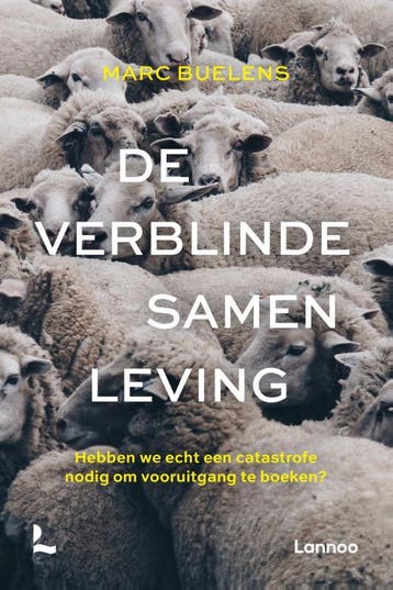 De verblinde samenleving 9789401472654 Marc Buelens, Verzenden, Marc Buelens