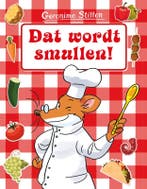 Dat wordt smullen! 9789085925033 Geronimo Stilton, Boeken, Kinderboeken | Jeugd | 10 tot 12 jaar, Verzenden, Zo goed als nieuw