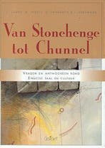 Van Stonehenge tot Chunnel 9789053509067, Verzenden, Gelezen
