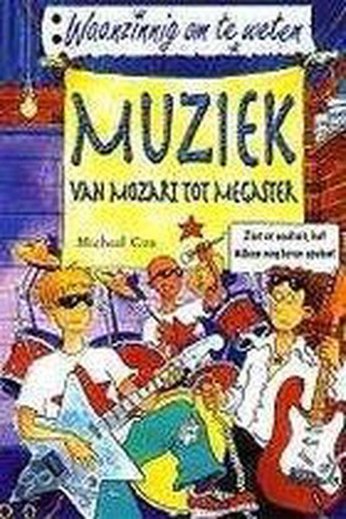 Muziek - van Mozart tot megaster / Waanzinnig om te weten, Livres, Livres pour enfants | Jeunesse | 10 à 12 ans, Envoi