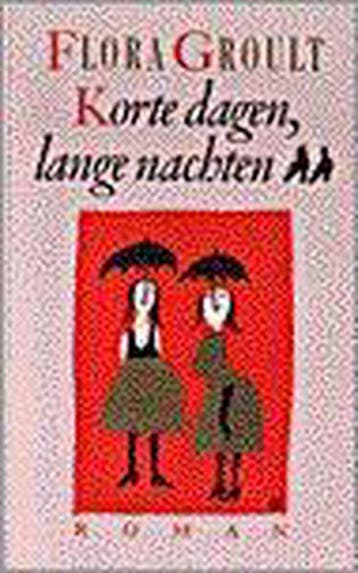 Korte dagen, lange nachten 9789029516686 Flora Groult, Verzenden, Gelezen, Flora Groult