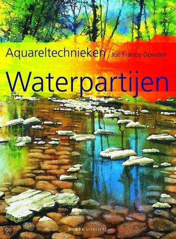 AQUARELTECHNIEKEN - WATERPARTIJEN 9789058775221 J.F. Dowden, Verzenden, Zo goed als nieuw, J.F. Dowden