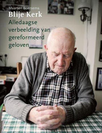 Blije Kerk - Alledaagse verbeelding van gereformeerd geloven, Verzenden, Maarten Boersema