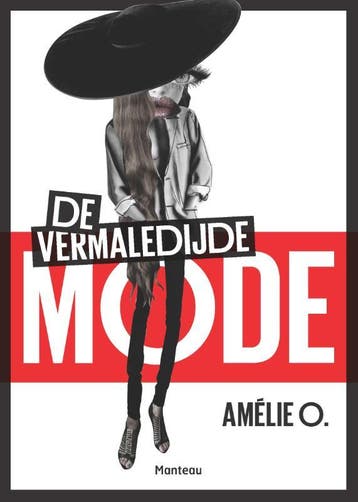 De vermaledijde mode 9789022334249 Amélie O, Verzenden, Amélie O