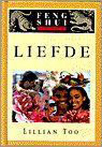 Liefde / Feng-shui in de praktijk 9789024604159 L. Too, Verzenden, Gelezen, L. Too
