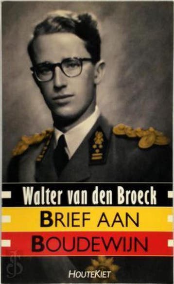 Brief aan Boudewijn 9789050670975 W. van den Broeck, Verzenden, Gelezen, W. van den Broeck