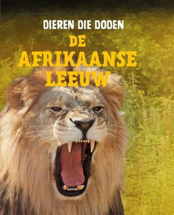 De Afrikaanse leeuw / Dieren die doden 9789463411523, Verzenden, Zo goed als nieuw, Lisa Owings