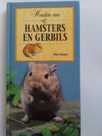 Hamsters en gerbils / Houden van 9789041002730 Don Harper, Verzenden, Don Harper
