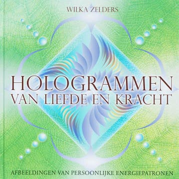 Hologrammen van liefde en kracht 9789020284621 W. Zelders, Verzenden, W. Zelders