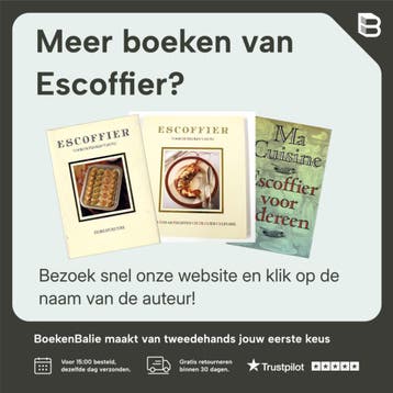 Escoffier voor de keuken van nu Bouillons, sauzen en, Boeken, Verzenden, Gelezen, Escoffier