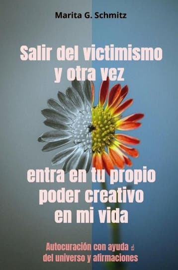 Salir Del Victimismo Y Otra Vez Entra En Tu Propio Poder Cre, Verzenden, Nieuw, Marita G. Schmitz