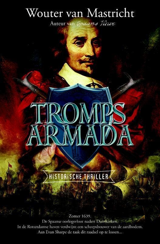Tromps Armada 9789061125006 Wouter van Mastricht, Boeken, Historische romans, Gelezen, Verzenden