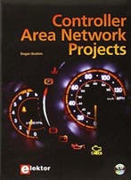 Controller Area Network Projects 9781907920042 Dogan Ibrahim, Verzenden, Gelezen, Dogan Ibrahim