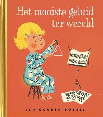 Het mooiste geluid ter wereld / Gouden Boekjes 9789047625483, Verzenden, Paulien Cornelisse