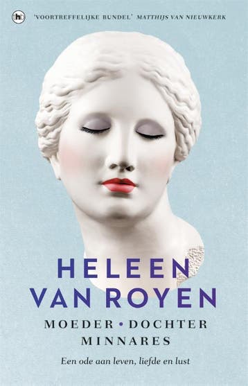 Moeder, dochter, minnares 9789044360615 Heleen van Royen, Verzenden, Gelezen, Heleen van Royen