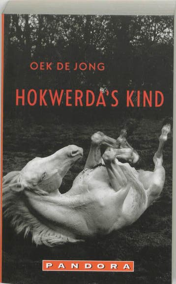 Hokwerdas kind / Pandora pockets 9789046702925 Oek de Jong, Verzenden, Gelezen, Oek de Jong