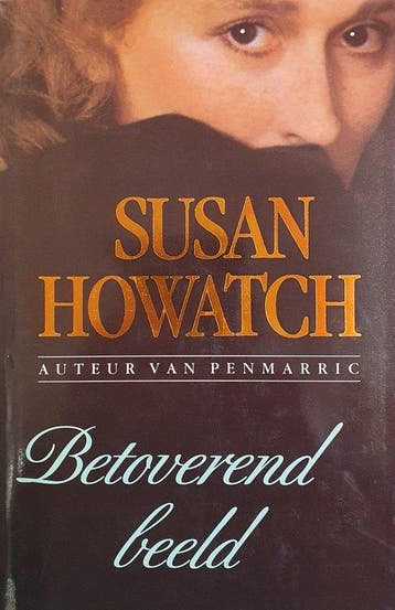 Betoverend beeld 9789022508633 Susan Howatch, Verzenden, Susan Howatch