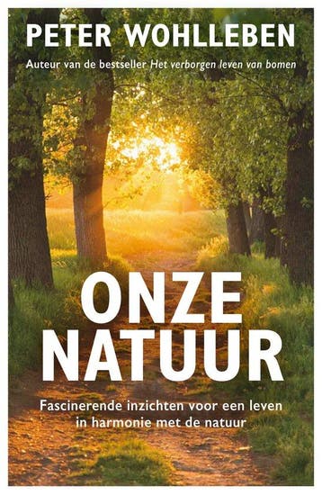 Onze natuur 9789400517370 Peter Wohlleben, Verzenden, Gelezen, Peter Wohlleben